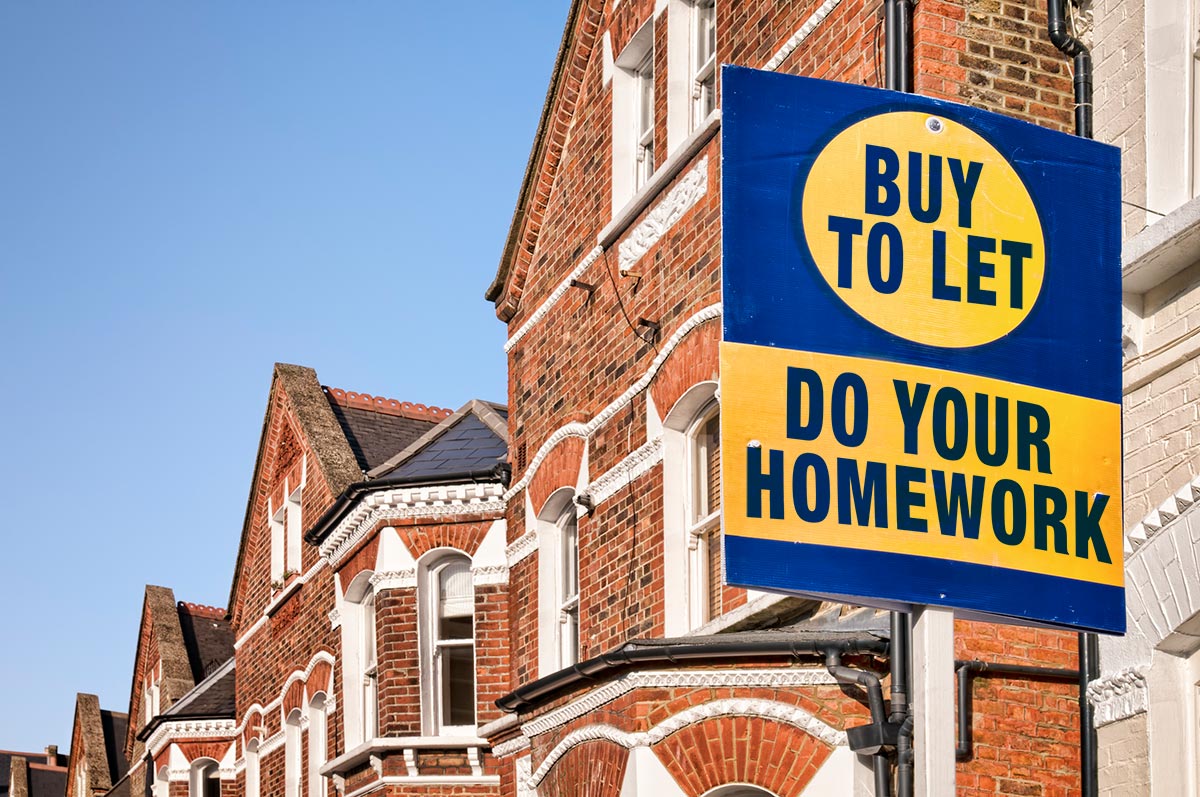 Buy-To-Let – Do Your Homework