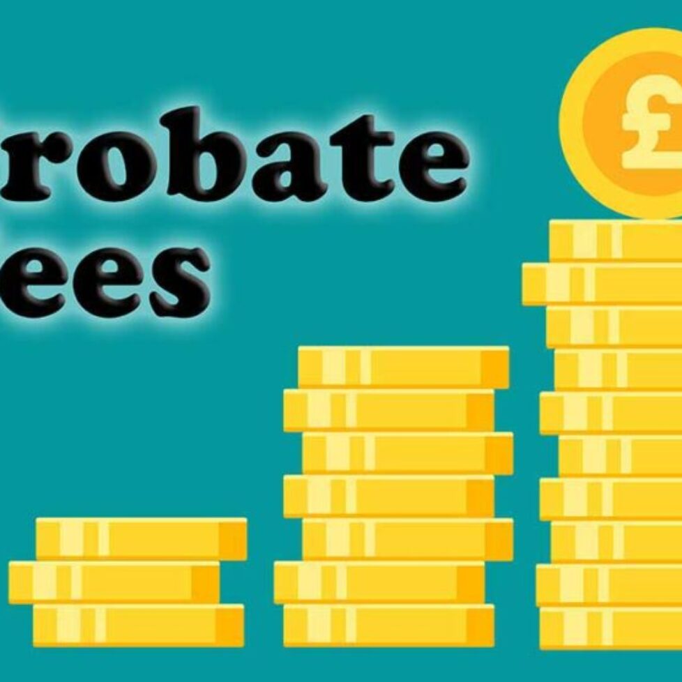 Probate fees on the rise
